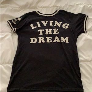 Living the dream tee